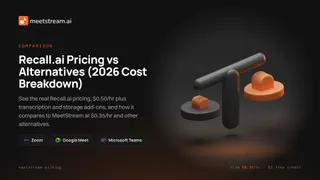 Recall.ai Pricing vs Alternatives (2026 Cost Breakdown)