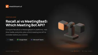 Recall.ai vs MeetingBaaS: Which Meeting Bot API?