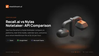 Recall.ai vs Nylas Notetaker: API Comparison